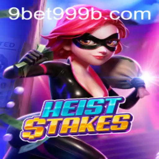 HeistStakes: Desvendando o Novo Fenômeno dos Jogos com 9bet99